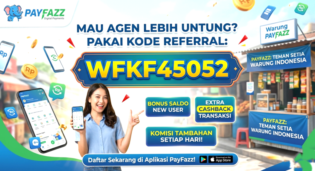 WFKF45052 Kode Referral payfazz agen resmi terbaru 2026